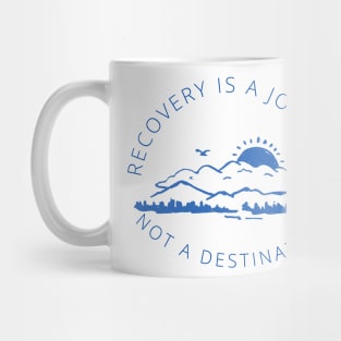 Recovery is a Journey not a destination in blue Mug